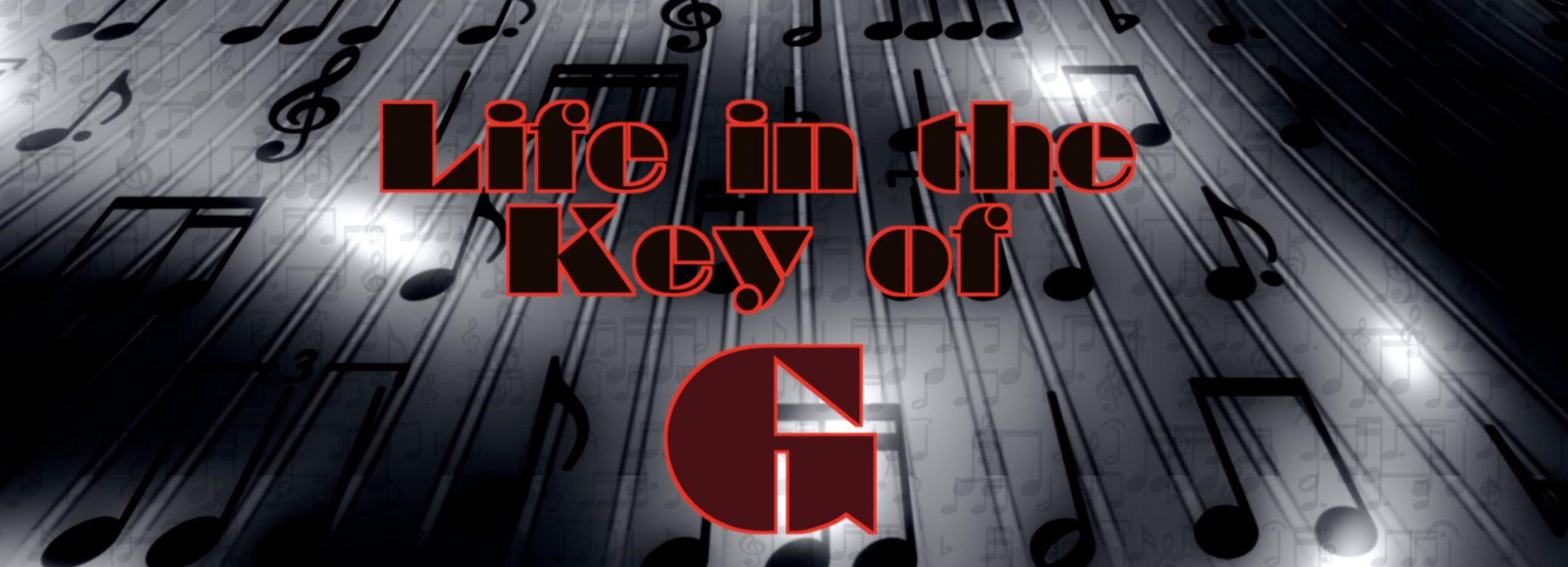 Life in the Key of G